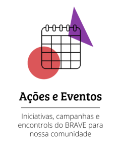 Ações e Eventos - Iniciativas, campanhas e encontros